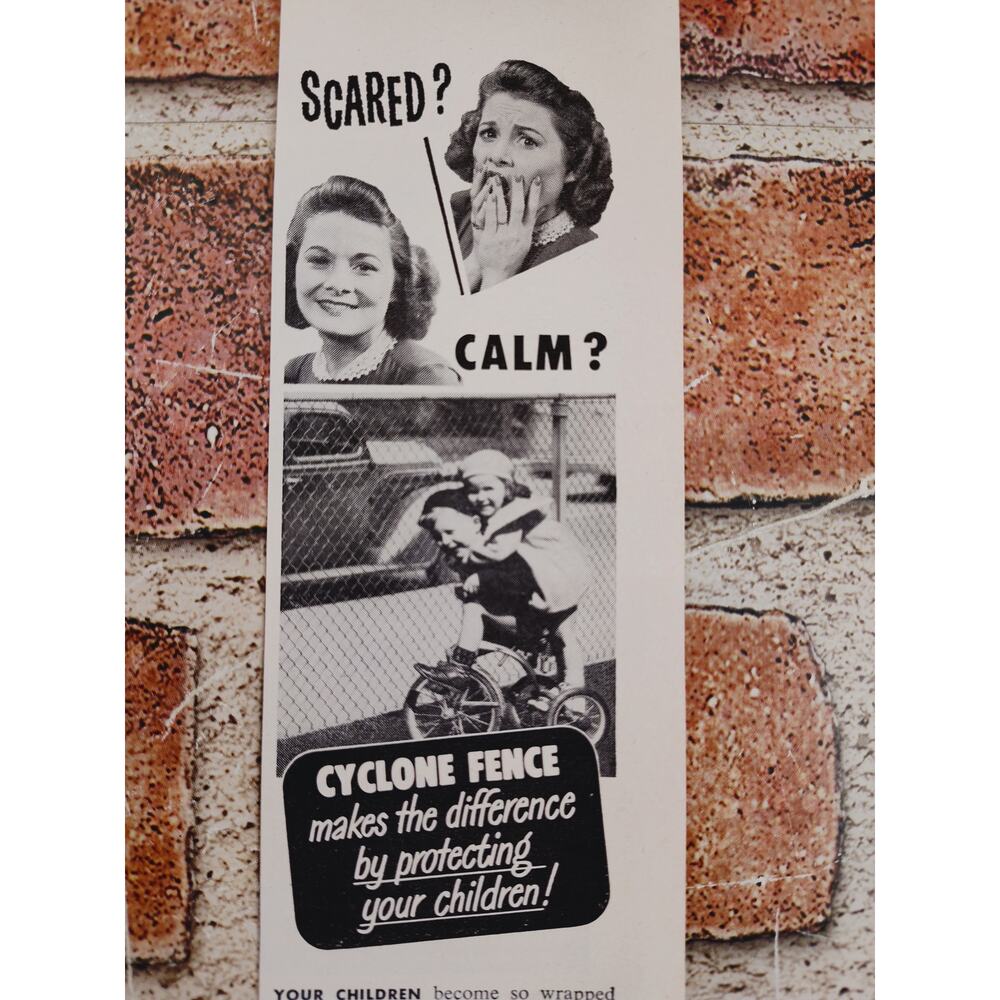 1950 Scared? Calm? Cyclone Fence Protecting Your Children Vtg Print Ad Ephemera